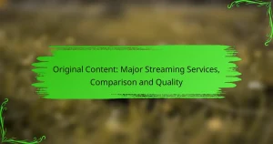 Original Content: Major Streaming Services, Comparison and Quality