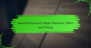 Seasonal Discounts: Major Platforms, Offers and Timing