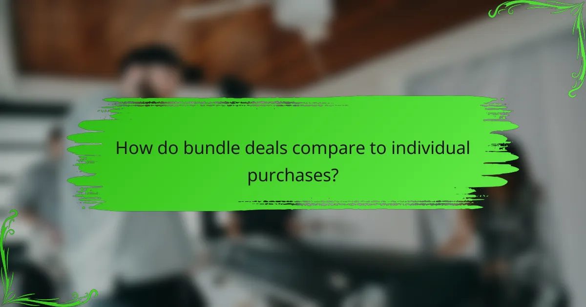How do bundle deals compare to individual purchases?